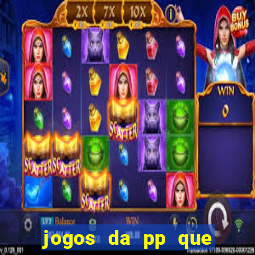 jogos da pp que pagam bem